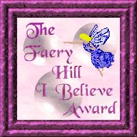 FaeryHill I Believe Award