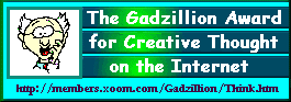 The Gadzillion Award for Creative Thought